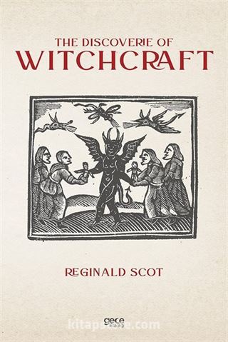 The Discoverie Of Witchcraft