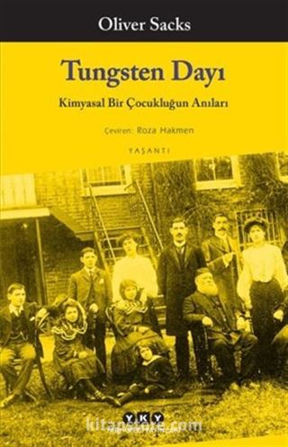 Tungsten Dayı / Kimyasal Bir Çocukluğun Anıları