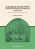 Kazak Hanlığı'nın Çarlık Rusyası ve Cungarlarla İlişkileri (Rus ve Kazak Kaynaklarına Göre)