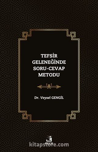 Tefsir Geleneğinde Soru-Cevap Metodu