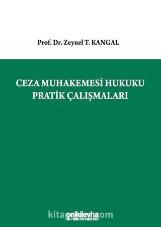 Ceza Muhakemesi Hukuku Pratik Çalışmaları