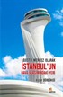 Lojistik Merkez Olarak İstanbul'un Hava Ulaşımındaki Yeri