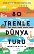 80 Trenle Dünya Turu