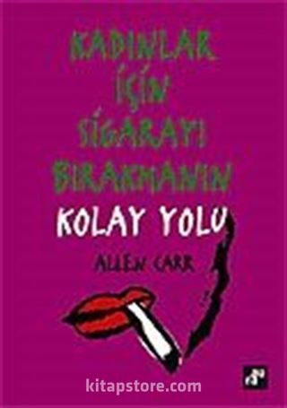 Kadınlar İçin Sigarayı Bırakmanın En Kolay Yolu