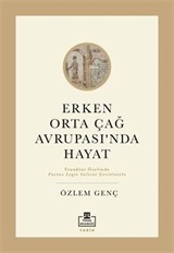 Erken Orta Çağ Avrupasında Hayat