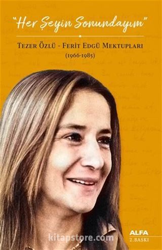Her Şeyin Sonundayım
