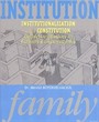 Institution Family