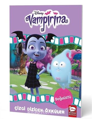 Disney- Vampirina Doğaüstü - Çizgi Diziden Öyküler