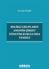 Belirli Grupların Anonim Şirket Yönetim Kurulunda Temsili