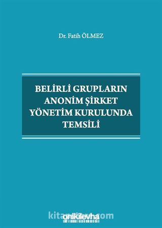 Belirli Grupların Anonim Şirket Yönetim Kurulunda Temsili