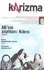 Karizma 3 Aylık Düşünce Dergisi / Sayı:18 Nisan-Mayıs-Haziran 2004