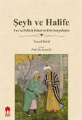 Şeyh ve Halife Fas'ta Politik İslam'ın Din Sosyolojisi