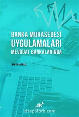Banka Muhasebesi Uygulamaları Mevduat Bankalarında