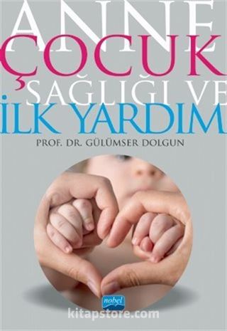 Anne Çocuk Sağlığı ve İlk Yardım