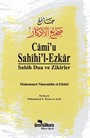 Cami'u Sahihil Ezkar / Sahih Dua ve Zikirler