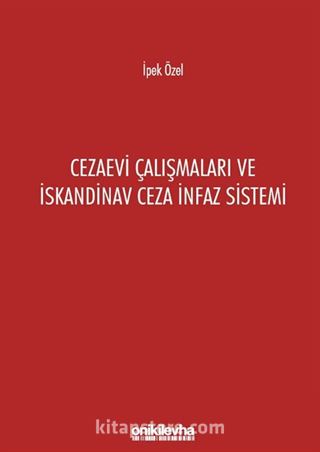 Cezaevi Çalışmaları ve İskandinav Ceza İnfaz Sistemi