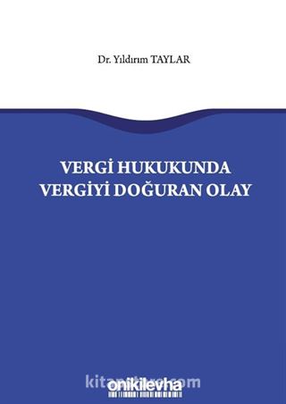 Vergi Hukukunda Vergiyi Doğuran Olay