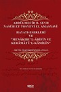 Abdülmecîd B. Şeyh Nasûh Et-Tosyevî El Amasyavî Hayati-Eserleri ve 'Menakibu'l-Ârifîn Ve Keramatü'l-Kamilîn'
