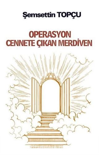 Operasyon Cennete Çıkan Merdiven