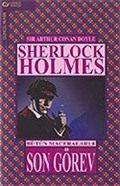Son Görev / Sherlock Holmes Bütün Maceraları 8