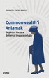Commonwealth'i Anlamak (Beşikten Mezara Britanya İmparatorluğu)