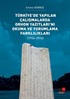 Türkiye'de Yapılan Çalışmalarda Orhon Yazıtları'nı Okuma ve Yorumlama Farklılıkları (1936-2016)