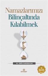 Namazlarımızı Bilinçaltında Kılabilmek