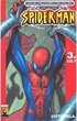 Ultimate Spider Süper Cilt Sayı 3/Çifte Bela