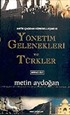 Antik Çağdan Küreselleşmeye / Yönetim Gelenekleri ve Türkler (2 Cilt Takım)