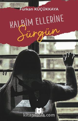 Kalbim Ellerine Sürgün