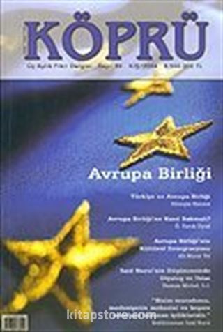 Köprü Üç Aylık Fikir Dergisi / Kış/2004 No: 85