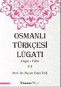 Osmanlı Türkçesi Lügatı - Lügatı Fahri F - J