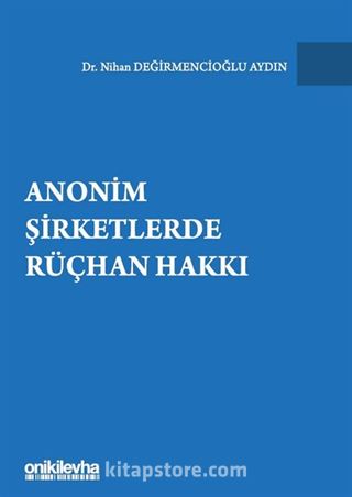 Anonim Şirketlerde Rüçhan Hakkı