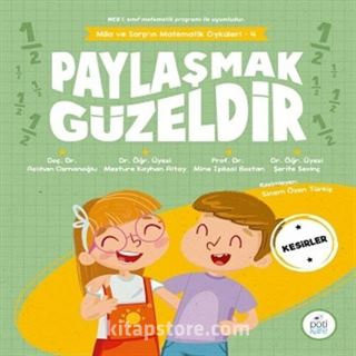 Paylaşmak Güzeldir / Mila ve Sarp'ın Matematik Öyküleri 4