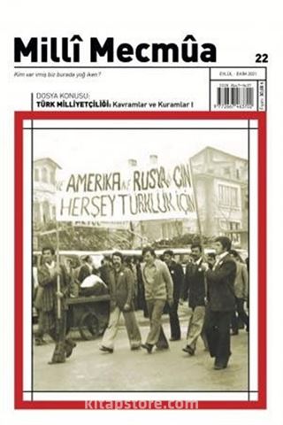 Millî Mecmûa Dergisi Milli Mecmua Sayı: 22 Eylül - Ekim 2021