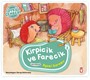 Kirpicik ve Farecik / Öykü Çemberi 3