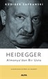 Heidegger Almanya'dan Bir Usta
