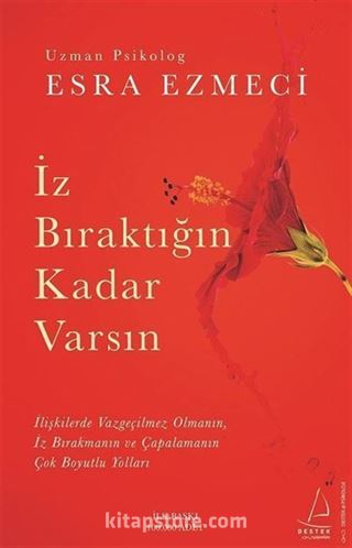 İz Bıraktığın Kadar Varsın