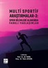 Multi Sportif Araştırmalar 3 : Spor Bilimleri Alanında Farklı Yaklaşımlar