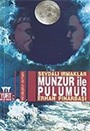 Munzur İle Pülümür / Sevdalı Irmaklar