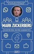 Mark Zuckerberg : En Büyük Risk, Hiç Risk Almamaktır