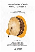Türk Müziğine Yönelik Çeşitli Tespitler III