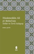 Hüsameddin Ali el-Bitlisî'nin Tefsir ve Tevil Anlayışı