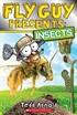 Fly Guy Presents: Insects (Fly Guy #)