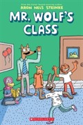 Mr. Wolf's Class (Mr. Wolf's Class #)