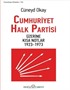 Cumhuriyet Halk Partisi Üzerine Kısa Notlar 1923-1973