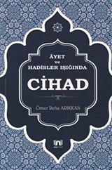 Ayet ve Hadisler Işığında Cihad