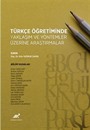 Türkçe Öğretiminde Yaklaşım Ve Yöntemler Üzerine Bir Araştırma