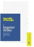 İmgeler Atlası / 1950-2000 Arası Türk Şiirinde İmgeler Sözlüğü