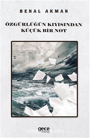 Özgürlüğün Kıyısından Küçük Bir Not